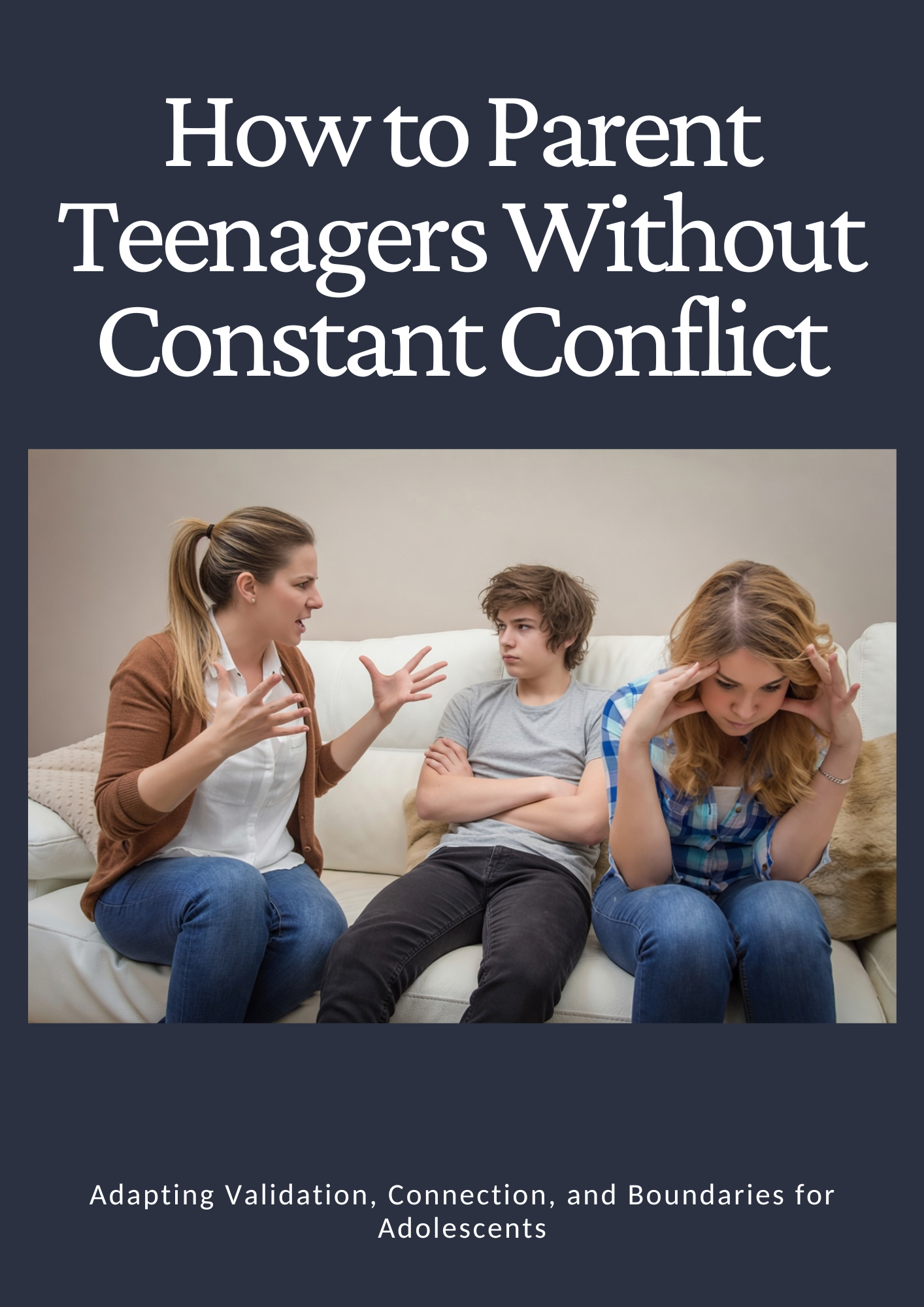 How to Parent Teenagers Without Constant Conflict