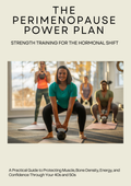 The Perimenopause Power Plan
